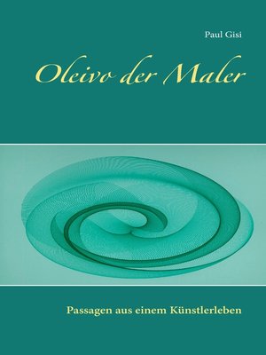 cover image of Oleivo der Maler